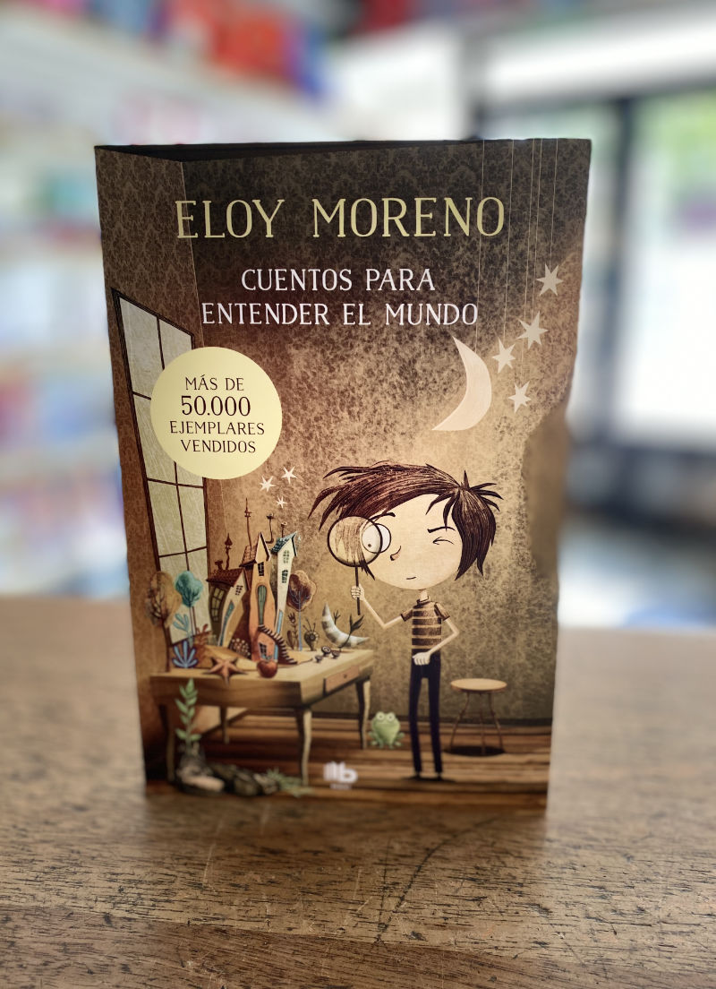 ELOY MORENO y sus Cuentos para entender el mundo